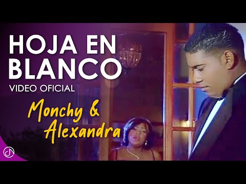 Hoja En BLANCO 📃 - Monchy &amp; Alexandra (Vídeo Oficial)