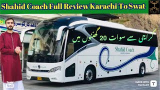 Shahid Coach | karachi to Swat Full Review | Travelling Vlog | Junaid Ahmad |