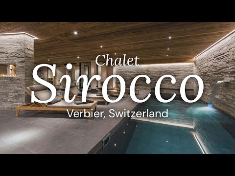 Chalet Sirocco - Verbier, Switzerland  |  Oxford Ski Company