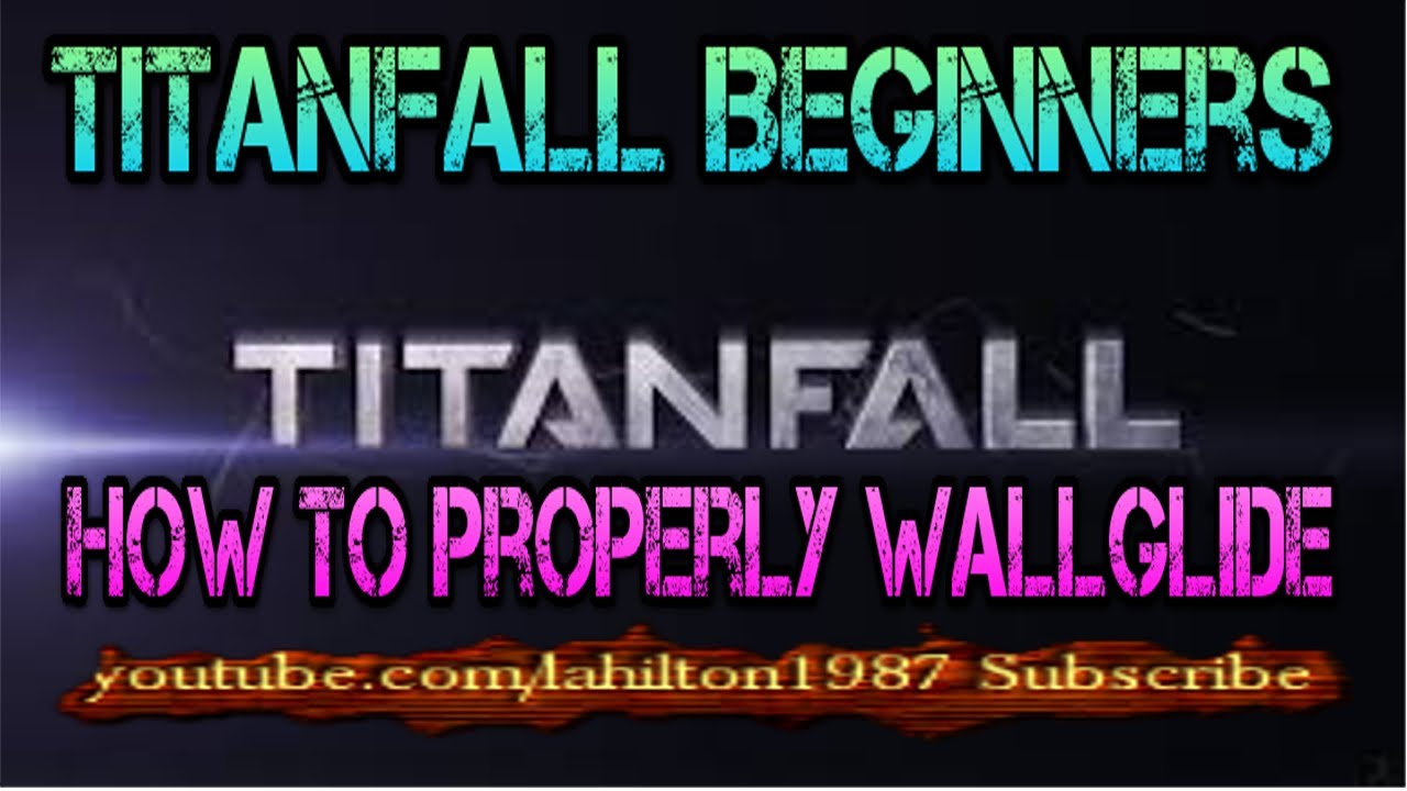 Titanfall Beginners Guide How To Properly Wallglide The Lesson titanfall-beginners-guide-how-to-properly-wallglide-the-lesson