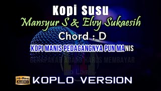 Karaoke Kopi Susu - Mansyur S Koplo (Tanpa Vokal)