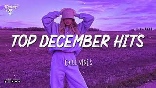 December Mood 🍃 Morning Vibes Songs Playlist ~ Top Hits In December