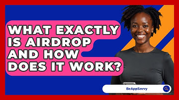 What Exactly Is AirDrop And How Does It Work? - Be App Savvy