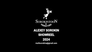 Alexey Sorokin Showreel 2024