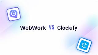 WebWork vs Clockify: Which Time Tracking Tool Is Right for Your Team?