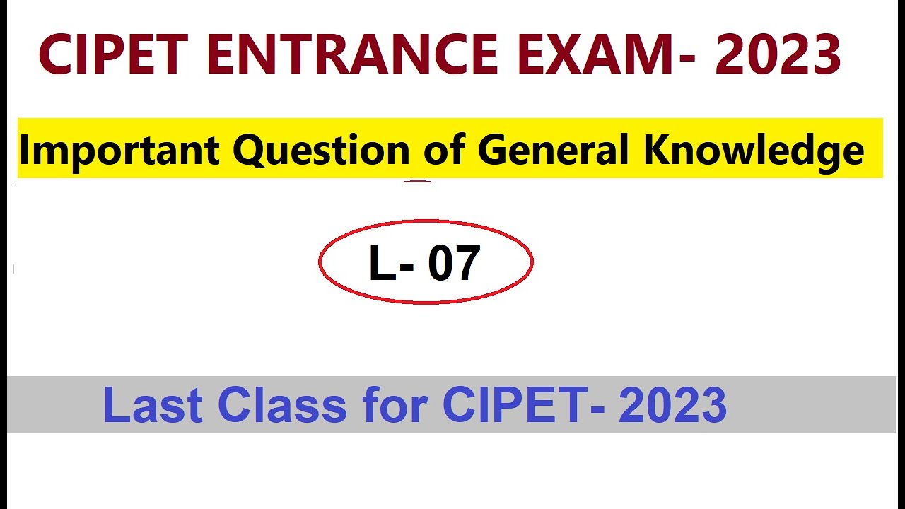 CIPET JEE 2023 | General Knowledge Important Questions | CIPET Entrance Exam 2023 | VVIP Q | L-7