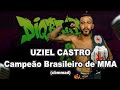 Desafiando limites entre os ringues e a mente com uziel castro  diqbradacast