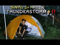 Trapped in massive thunderstrom  solo camping in super heavy rain and thunderstorm