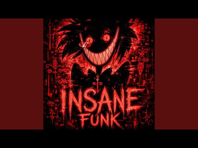 INSANE FUNK