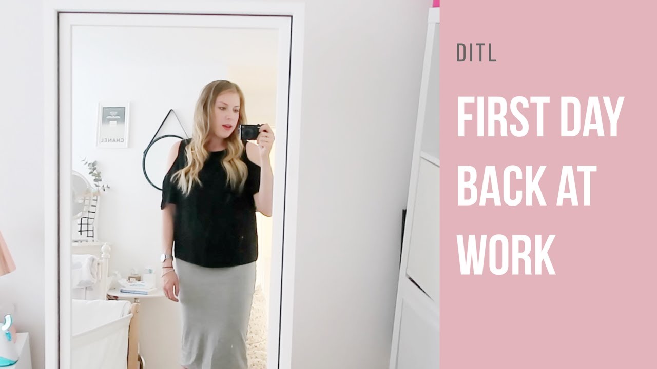 FIRST DAY BACK AT WORK AFTER MATERNITY LEAVE | DITL - YouTube