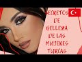 Secretos de belleza de las mujeres turcas