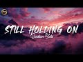 Still Holding On Emotional Love Song 2025 Lyrics mp3