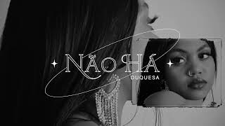 Duquesa Nao ha feat Chris Official Visualizer