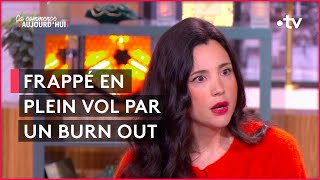 À moins de 30 ans, ils ont fait un burn out - Ça commence aujourd'hui