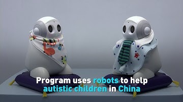 Program uses robots to help autistic children in China