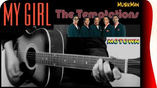 MY GIRL 🌞💘 - The Temptations / GUITAR Cover / MusikMan #110 chords
