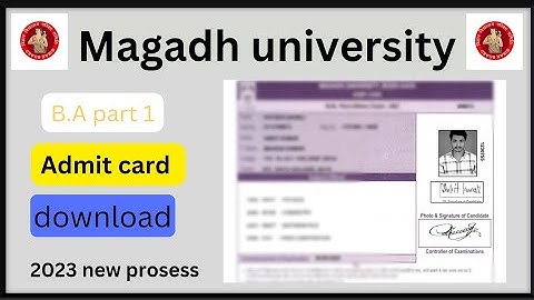 Magadh university B.A part 1 admit card download