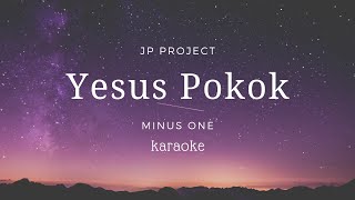 Yesus Pokok | Karaoke | Minus one | backingtrack | Karaoke lagu sekolah minggu | lirik