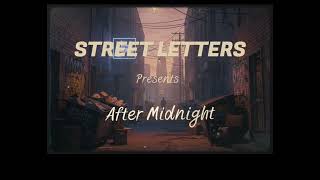 STREET LETTERS #2 - After Midnight