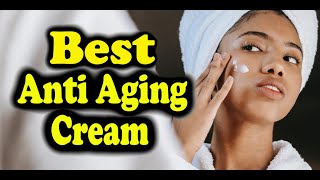 Best Anti Aging Cream Consumer Reports