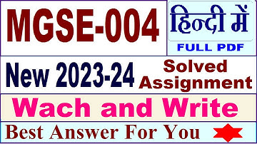 MGSE 004 solved assignment 2023-24 in Hindi / mgse 004 solved assignment 2024 / ignou mgse 004