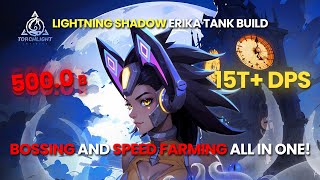 Torchlight: Infinite - Erika Lightning Shadow - Chain Lightning 15T  DPS! Tanky Version! (SS4)