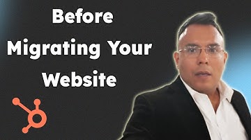 What to Know Before Migrating Your Website to HubSpot 2025