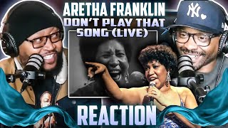 Aretha Franklin - Don’t Play That Song (Reaction)