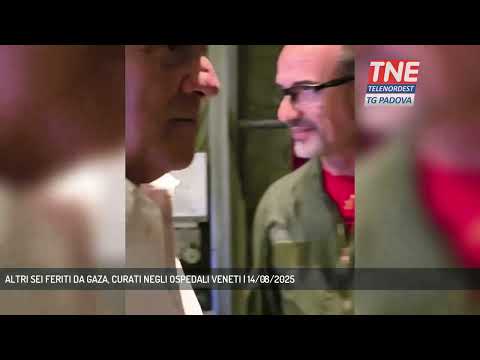 ALTRI SEI FERITI DA GAZA, CURATI NEGLI OSPEDALI VENETI | 14/08/2025