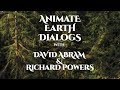 David Abram and Richard Powers
