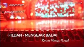 Fildan - Mengejar Badai (Konser Menuju Puncak)