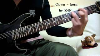 Korn Clown guitar cover by Z iN