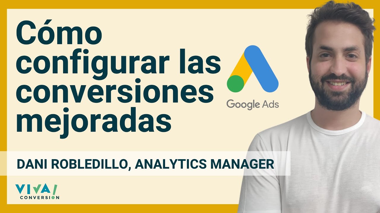 Configuración en Google Ads de Conversiones mejoradas - YouTube