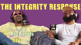 Ray Daniels | The Integrity Response w/ CEO Khacki #74