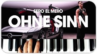 Sero El Mero - Ohne Sinn Instrumental Beat + Piano Tutorial MIDI
