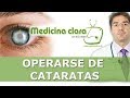 Cataratas | Cuando operar las cataratas | Lentes intraoculares (LIO)