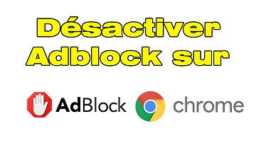Comment supprimer Adblock ?
