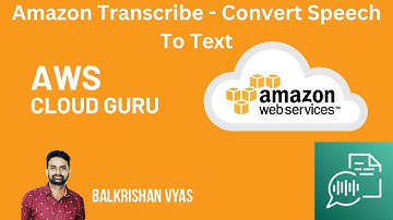 Amazon Transcribe Tutorial - Convert Speech To Text