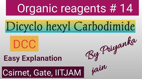 Dicyclohexyl Carbodiimide (DCC)  #Organic Reagent L-14 #csirnet #gate #iitjam #neet #Jeemains