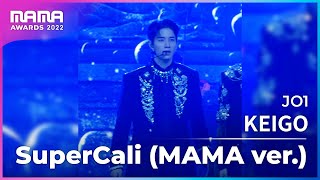 [Plus Cam] KEIGO (사토 케이고)│JO1(제이오원) - SuperCali (MAMA ver.)│@2022 MAMA AWARDS