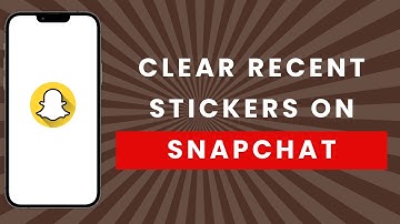 How to Clear Recent Stickers on Snapchat (Full Guide)