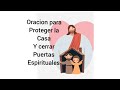 Oracion poderosa para sellar las casas y cerrar puertas espirituales