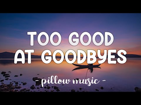 Too Good At Goodbyes - Sam Smith (Lyrics) 🎵