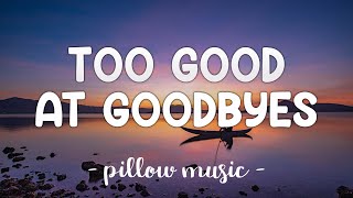 Too Good At Goodbyes - Sam Smith (Lyrics) 🎵 Resimi