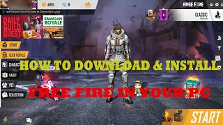 Garena Free Fire for PC Free Download Windows 7/8/10  How To Download and  Install Free Fire for PC 