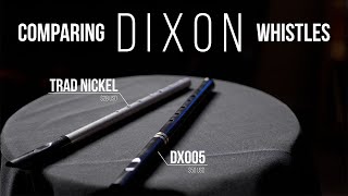 Dixon Whistles  DX005 vs Nickel Trad vs Lir vs Generation vs EVERYTHING