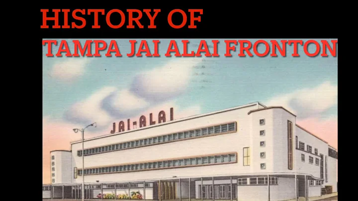 History of Tampa Jai Alai Fronton
