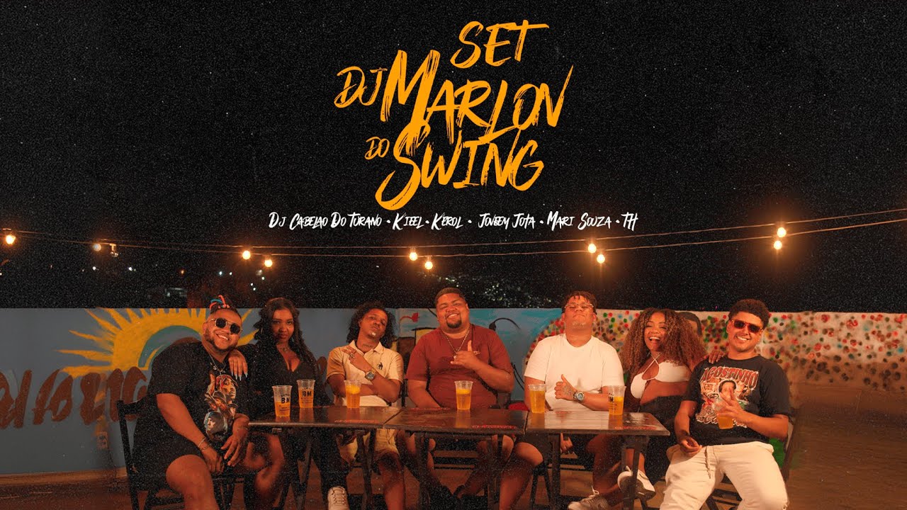 SET DJ MARLON DO SWING - Dj Cabelão Do Turano, Kieel, Kerol, Joveem Jota, Mari Souza, TH