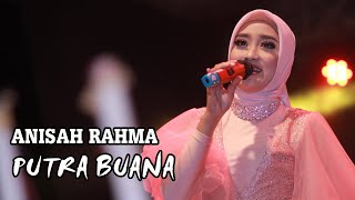 PUTRA BUANA ft ANISAH RAHMA ||  surat terahkir
