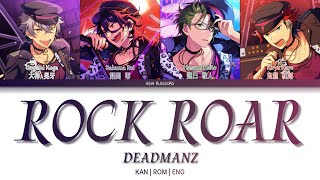 「 ES!! 」 ROCK ROAR (DEADMANZ) | KAN/ROM/ENG